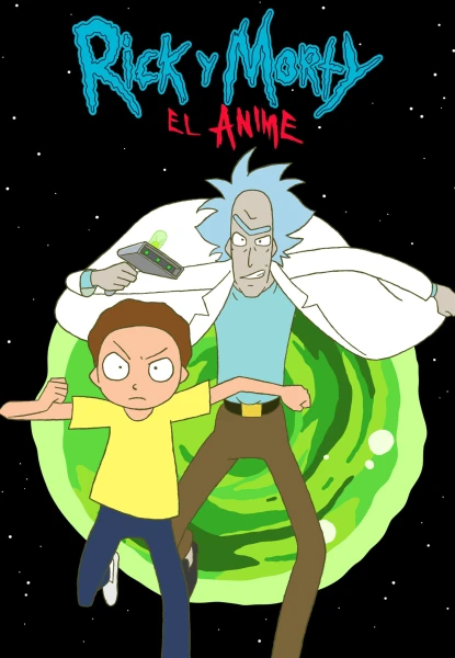 Rick and Morty: El Anime Latino [Mega-MediaFire] [05/??]